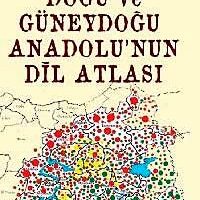 Doğu ve Güneydoğu Anadolu’nun Dil Atlası (Harita) pdf oku