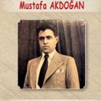 Develi’de Örnek Bir Hizmet Eri Mustafa Akdoğan (1914 – 1955) pdf oku